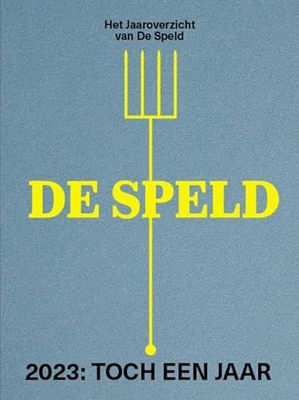 2023: Toch een jaar: Het jaaroverzicht van De Speld