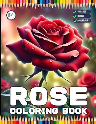 Valentines Art Rose Flowers Coloring Book Gift for Adults Kids Men Women Boys Girls Teens 50 Pages Rose Floral Coloring Pages for Children Youth Bold ... Lovers Stress Relief Relaxation Coloring Book