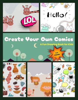 Create Your Own Comic Book: A Fun Drawing Book For Kids: Over 100 Big Pages with Varieties of Templates to Create Your Unique Comic Book Stories | 8.5" x 11" Cartoon/Fun/Comic Book