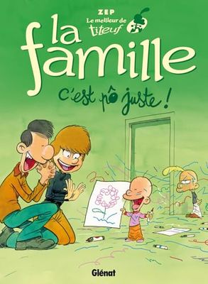 La Famille: C'est pô juste !