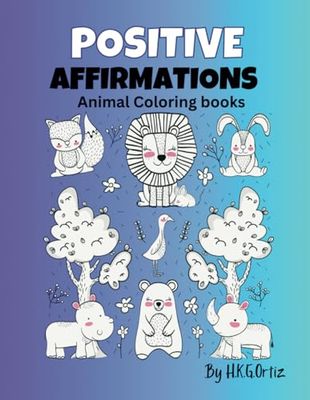Positive Affirmations: Animal Coloring Book