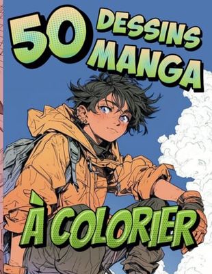 50 Manga Coloriage Prodiges: Volume 1 - Évasion Créative: Votre Atelier de Coloriage: Avec Page Test de Couleurs Incluse