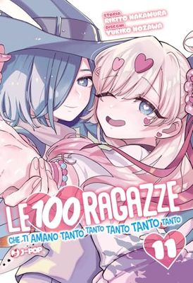 Le 100 ragazze che ti amano tanto tanto tanto tanto tanto (Vol. 11)