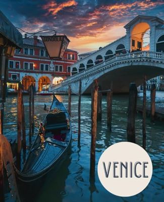 Venice Notebook: Venice: The City Of Water, Masks, And Bridges