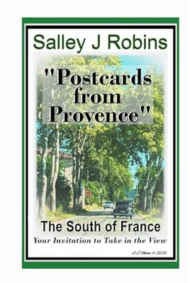 Postcards from Provence: The South of France