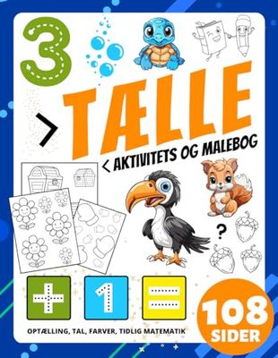 Børnehave Tælle Og Tidlig Matematik Aktivitets Malebog Til Småbørn og Børn I Alderen 2-4-8: Børns Arbejdsbog: Tal, Tælle, Matche, Klassificere, ... og Børn. Dyr, Køretøjer & Mange Flere.