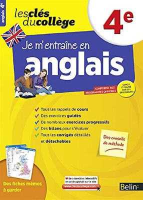 Je m'entraîne en anglais - 4ème: Les clés du collège