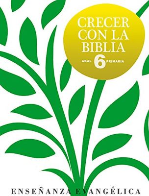 Crecer con la Biblia, 6 Educación Primaria