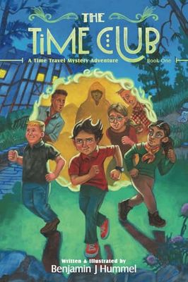 The Time Club: A Time Travel Mystery Adventure, Book One