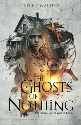 The Ghosts of Nothing: 1