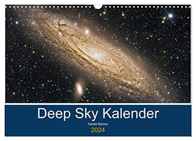 Deep Sky Kalender (Wandkalender 2024 DIN A3 quer), CALVENDO Monatskalender: Kalender 2022 mit Motiven von Nebeln Galaxien und Sternhaufen