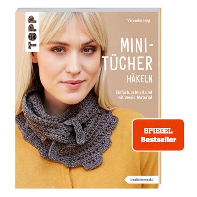 Mini-Tücher häkeln (kreativ.kompakt.) SPIEGEL: Einfach, schnell und mit wenig Material