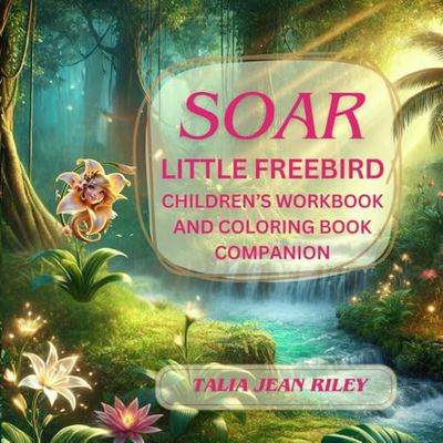 SOAR Little Freebird Children's Workbook and Coloring Book Companion