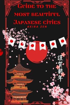 Guide to the most beautiful Japanese cities
