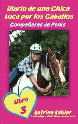 Diario de una Chica Loca por los Caballos: Compañeras de Ponis