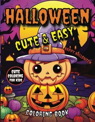 Cute and Easy Halloween Coloring Book: Cute Kawaii Halloween Coloring Book, Bold and Easy Halloween Coloring for Kids