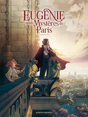 Eugénie et les mystères de Paris - Tome 04: Le maître du chaos