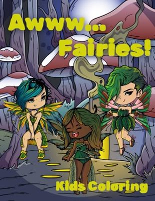 Awww... Fairies!: Kids Coloring