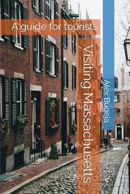 Visiting Massachusetts: A guide for tourists