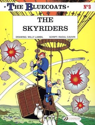 The bluecoats - tome 3 The Skyriders (03)