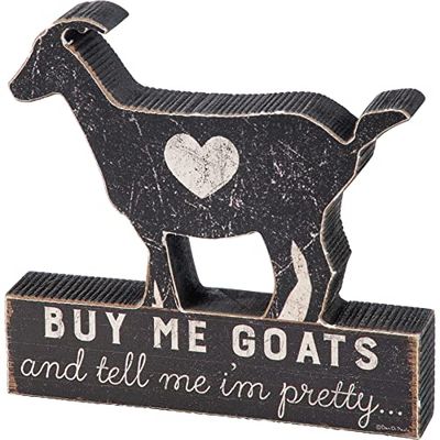 Primitives by Kathy Buy Me Goats and Tell Me I'm Pretty Assise décorative