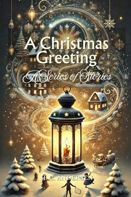 A Christmas Greeting: A Series of Stories: Annotated