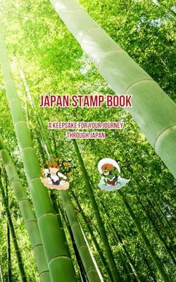 JAPAN STAMP BOOK: – A Keepsake for Your Journey Through Japan