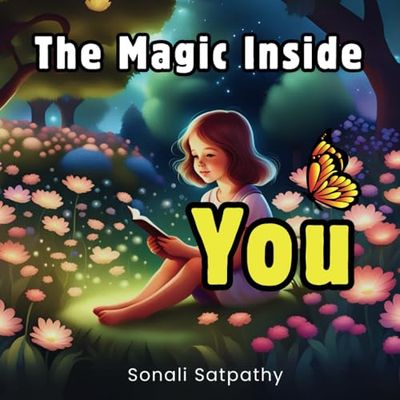 The Magic Inside You: A Heartwarming Storybook Teaching Kindness, Honesty, and the Joy of Helping Others