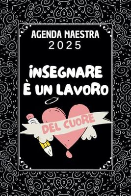 Agenda 2025 Maestra: Diario Planner , Piccola Tascabile , Regali insegnanti asilo elementare