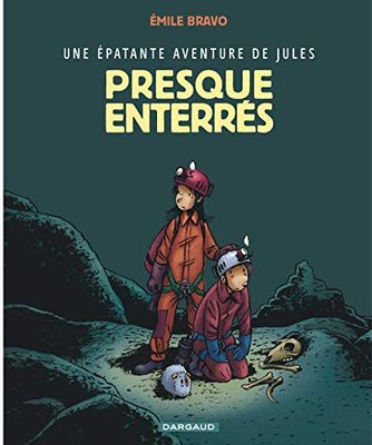 Une épatante aventure de Jules - Tome 3 - Presque enterrés !