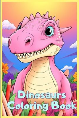 Dinosaur Coloring Book: Coloring Bookwill bring you to the world of dinosaur