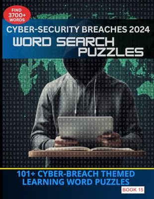 101+ Cyber-Breaches of 2024 Learning Word Puzzles: Book 15