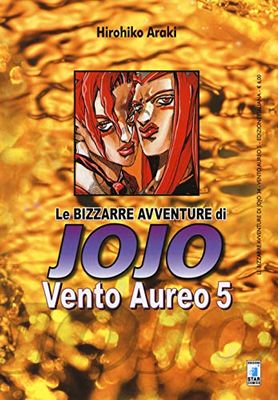 Vento aureo. Le bizzarre avventure di Jojo (Vol. 5)