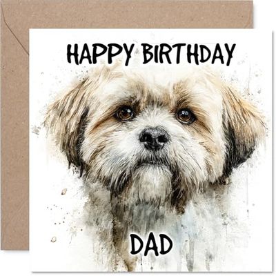 Dad Birthday Card - Shih Tzu - Happy Birthday Card for Dad from Son Daughter, 145mm Dog Breeds Bday Greeting Cards