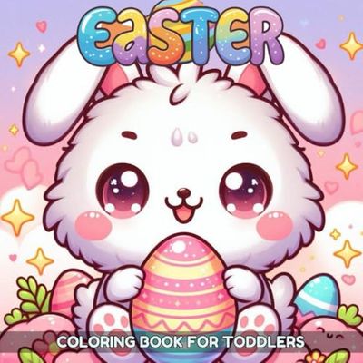 Easter Basket Stuffers: Easter Coloring Book for Toddlers: Cute & Simple Kawaii Easter Designs for Little Hands – Fun for Boys & Girls!