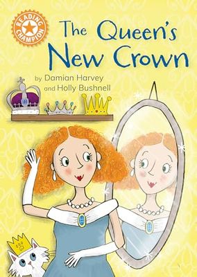 Reading Champion: The Queen's New Crown: Independent Reading Orange 6