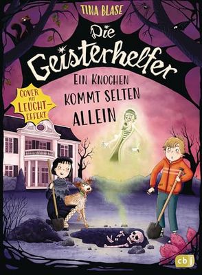 Die Geisterhelfer - Ein Knochen kommt selten allein: Das zweite gruselige Geisterabenteuer für Kinder ab 8 - Mit Leucht-Effekt auf dem Cover in limitierter Auflage