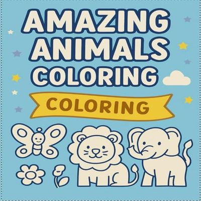 Amazing Animal Coloring Book: 25 easy pages for kids