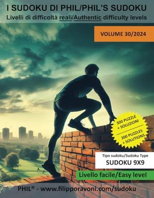 300 Phil's Sudoku 9x9, livello facile/Easy level - Volume 30/2024: Livelli di difficoltà reali/Authentic difficulty levels