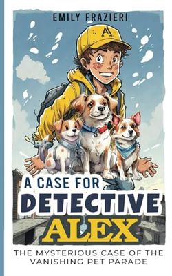 A Case for Detective Alex: The Mysterious Case of the Vanishing Pet Parade