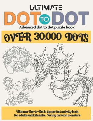 Ultimate Dot to Dot: Funny Cartoon Monsters: Connect The Dots For Adults And kids ages 8-12 | Advanced Dot to dot with Fun and Challenging Hard ... Games For Children | best Brain Activity Book