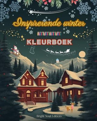 Inspirerende winter | Kleurboek | Prachtige winter- en kerstelementen in prachtige creatieve patronen: Het definitieve boek voor de leukste en meest ontspannen winter van je leven