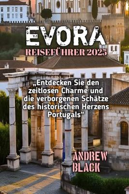 EVORA GUIA DE VIAJE 2025