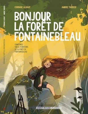Bonjour La Forêt de Fontainebleau !: Comptines autour de la forêt de Fontainebleau
