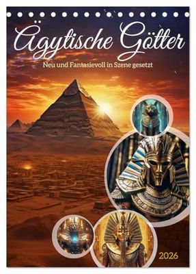 Ägytische Götter (Tischkalender 2026 DIN A5 hoch), CALVENDO Monatskalender: Die ägyptischen Götter - eine faszinierende Sammling von Gottheiten, die im alten Ägypten verehrt wurden.