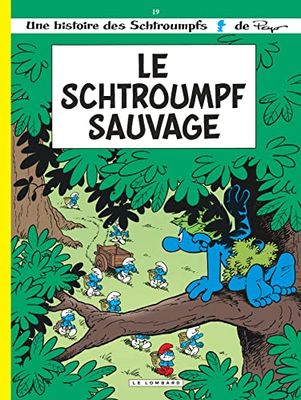 Le Schtroumpf sauvage: Les Schtroumpf sauvage