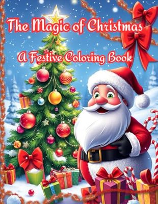The Magic of Christmas: A Festive Coloring Book