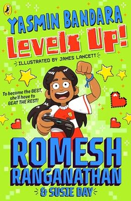 Yasmin Bandara Levels Up!: The brand-new children’s book from comedian Romesh Ranganathan!