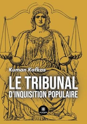 Le tribunal d'inquisition populaire