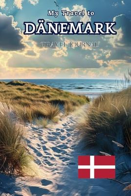 My travel to Dänemark Reisetagebuch zum Ausfüllen - Enjoy Your Trip - Gebundene Ausgabe: Für die schönen Erlebnisse und Erinnerungen der Reise und Orte